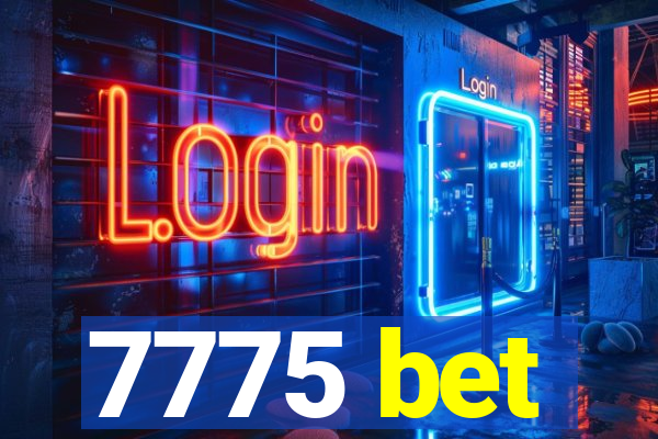 7775 bet